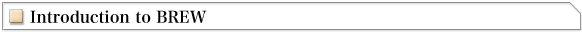 Introduction to BREW